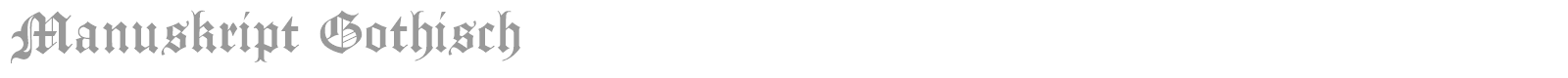 Manuskript Gothisch font preview